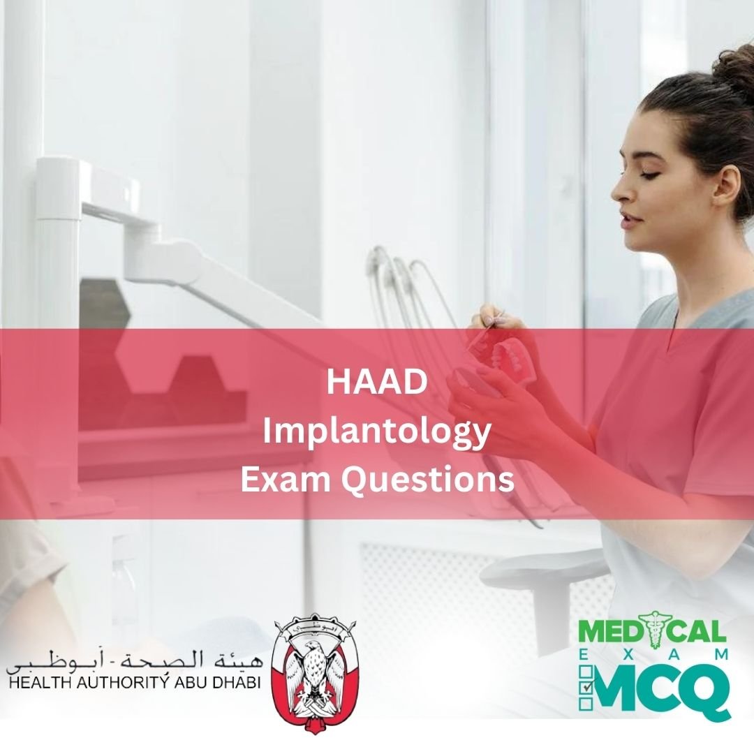 HAAD Implantology Exam MCQs