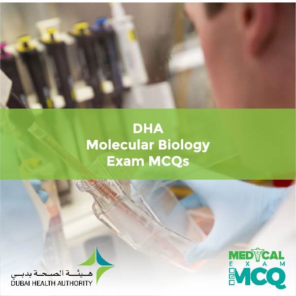 DHA Molecular Biology Exam MCQs