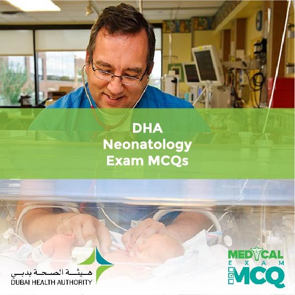 DHA Neonatology Exam MCQs