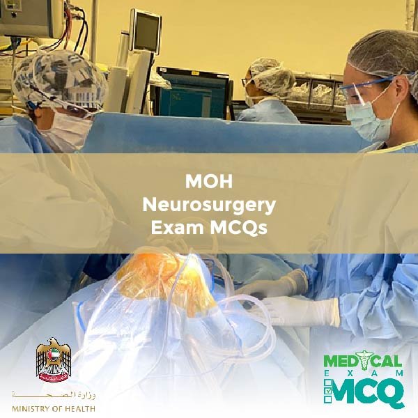 MOH Neurosurgery Exam MCQs
