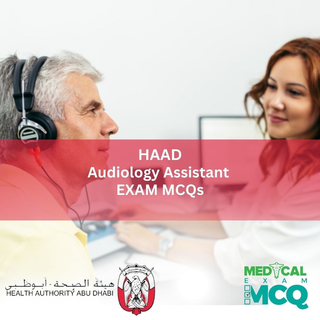 HAAD Audiology Assistant Exam MCQs