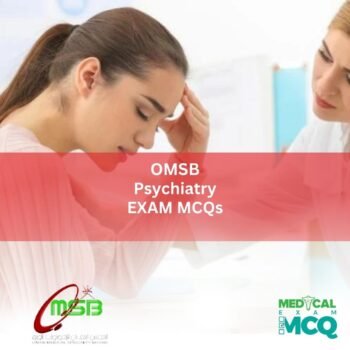 OMSB Psychiatry Exam MCQs