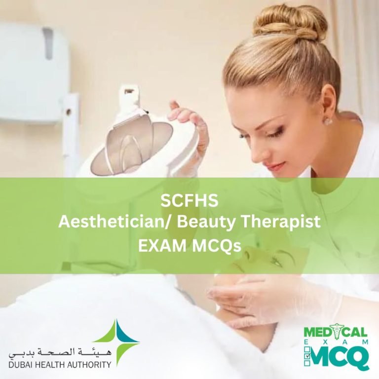 SCFHS Aesthetician/ Beauty Therapist Exam MCQs