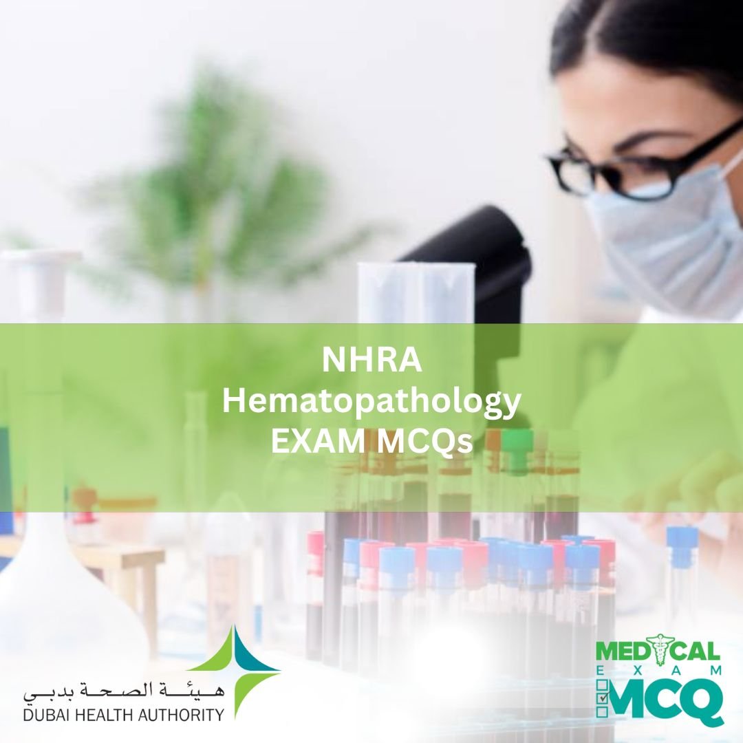 NHRA Hematopathology Exam MCQs