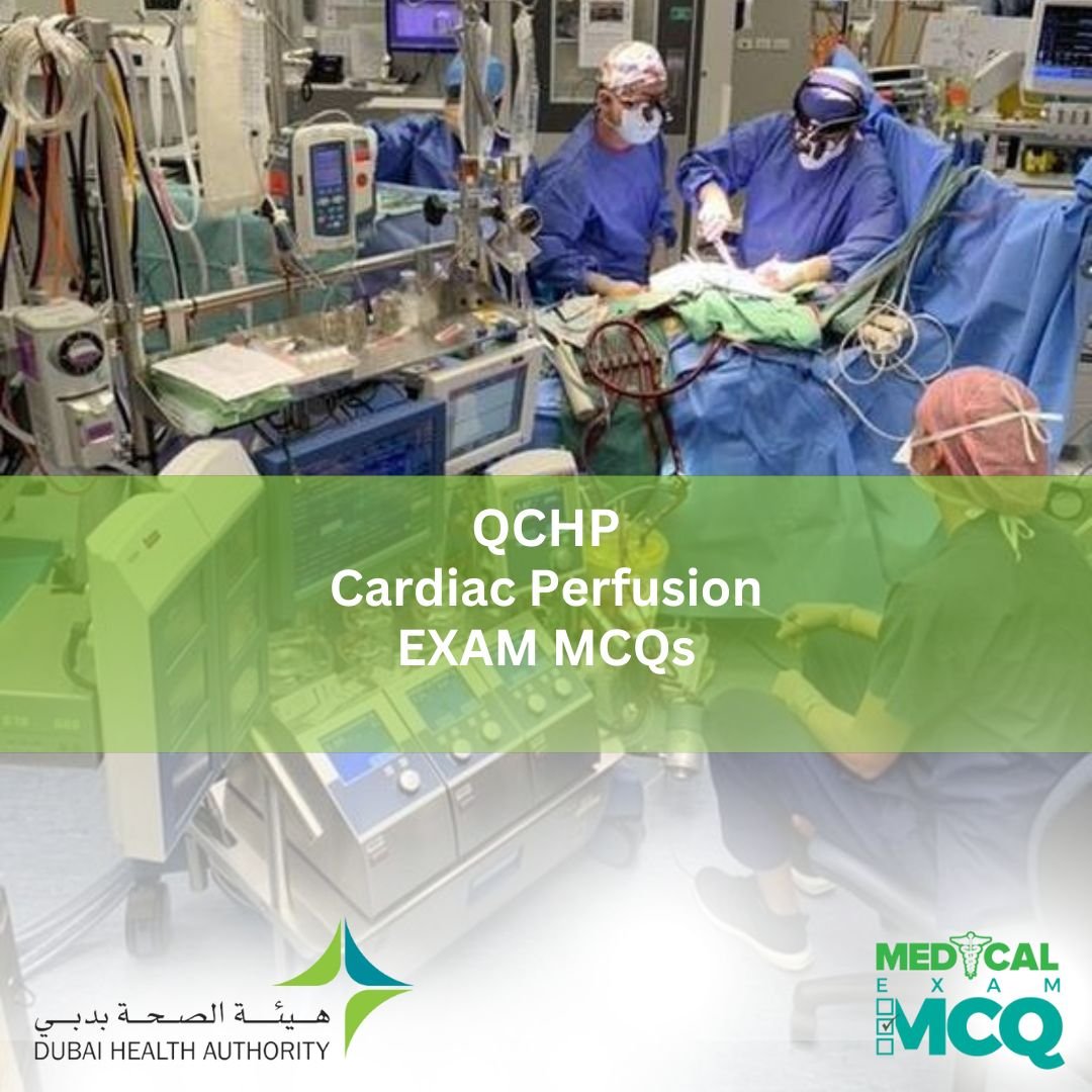 QCHP Cardiac Perfusion Exam MCQs