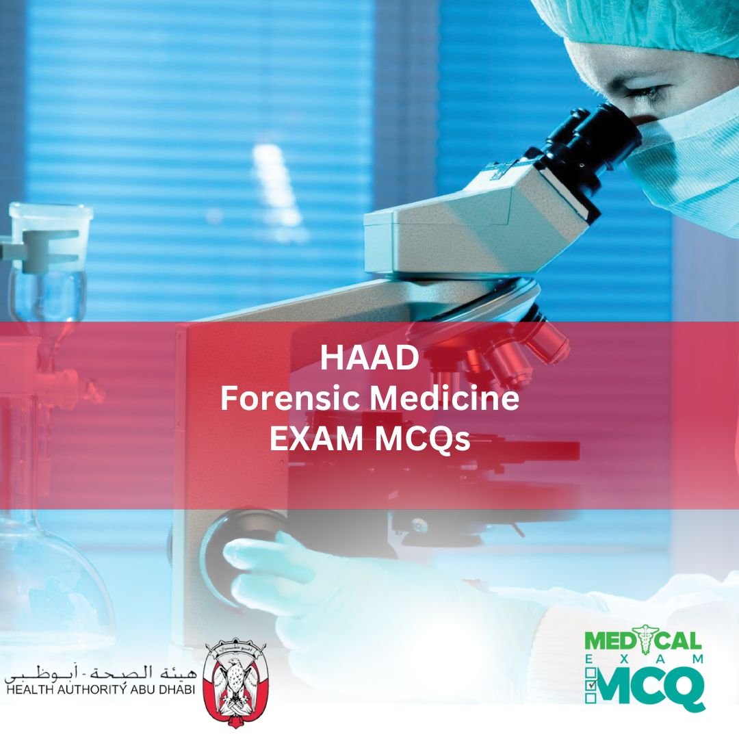 HAAD Forensic Medicine Exam MCQs