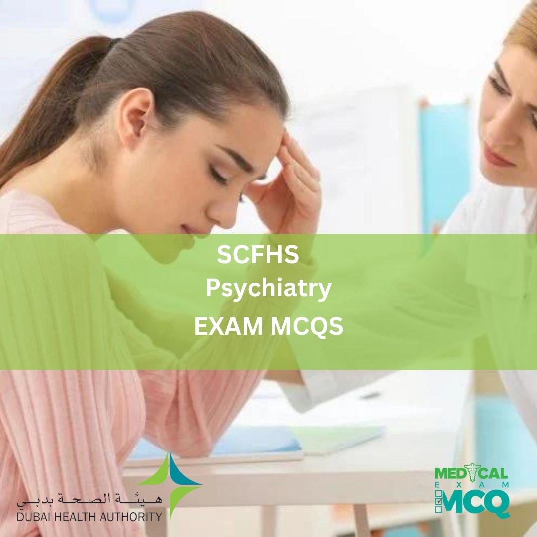 SCFHS Psychiatry Exam MCQs