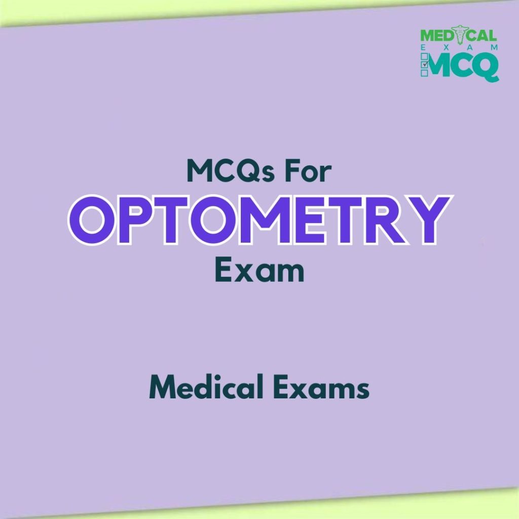 MCQs for Optometry Exam